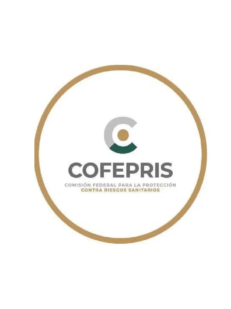 Comisión Federal para la Protección contra Riesgos Sanitarios
COFEPRIS
